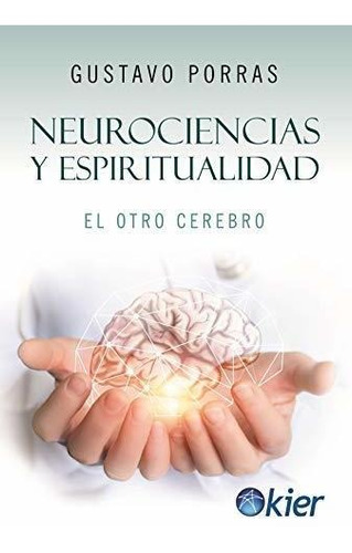 Libro Neurociencias Y Espiritualidad - Nuevo