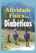 Livro Atividade Física Para Diabéticos - Eduardo Silveira Netto [2000]