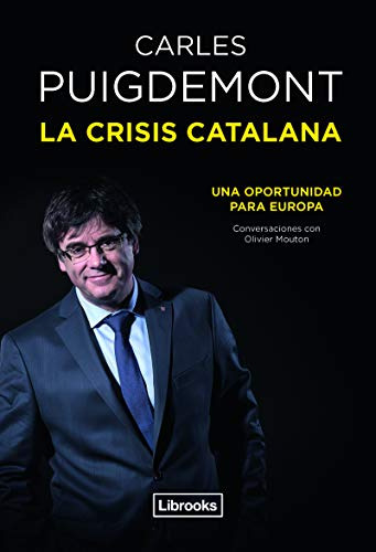 La Crisis Catalana: Una Oportunidad Para Europa -testimonia-