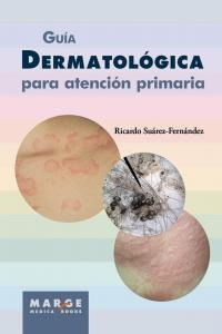 Guia Dermatologica Para Atencion Primaria - Suarez Fernan...