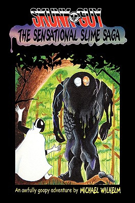 Libro Skunk-guy: The Sensational Slime Saga - Wilhelm, Mi...