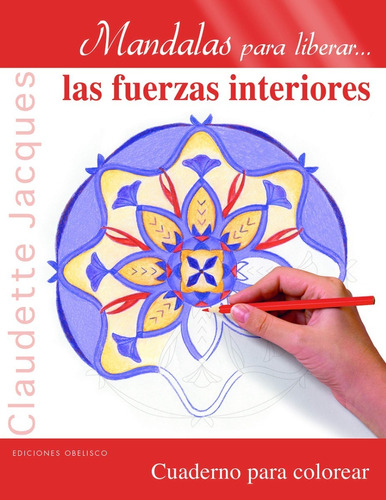 Mandalas Para Liberar Las Fuerzas Interiores