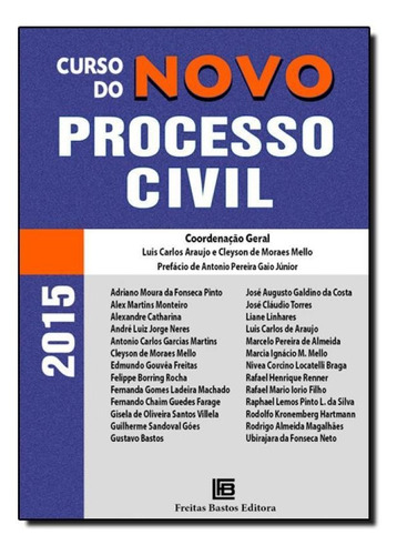 Curso Do Novo Processo Civil, De Luis Carlos Araújo. Editora Freitas Bastos, Capa Mole Em Português