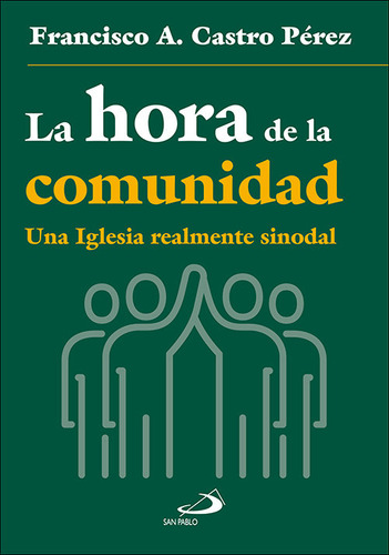 La Hora De La Comunidad, De Castro Perez, Francisco A.. Editorial San Pablo, Tapa Blanda En Español