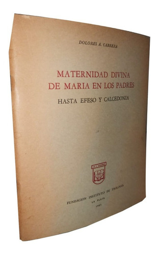 Maternidad Divina De María En Los Padres - Dolores A Cabrera