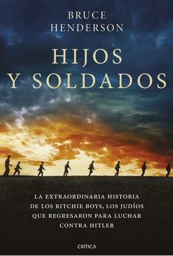 Hijos Y Soldados - Henderson, Bruce