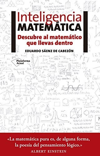 Inteligencia Matemática : Descubre Al Matemático Que Llevas