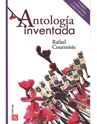 Antologia Inventada: Antologia Inventada, De Rafael Courtoisie. Editorial Fondo De Cultura Económica, Tapa Blanda, Edición 1 En Español, 2020