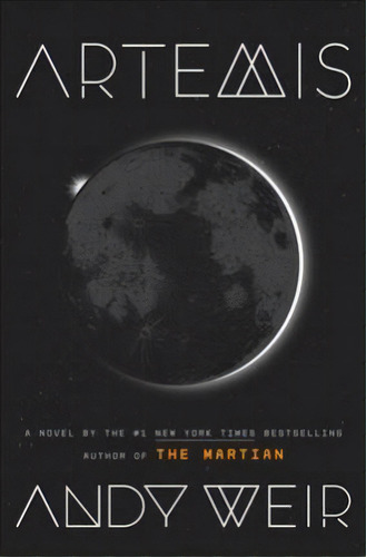 Artemis, De Andy Weir. Editorial Random House Usa Inc, Tapa Dura En Inglés