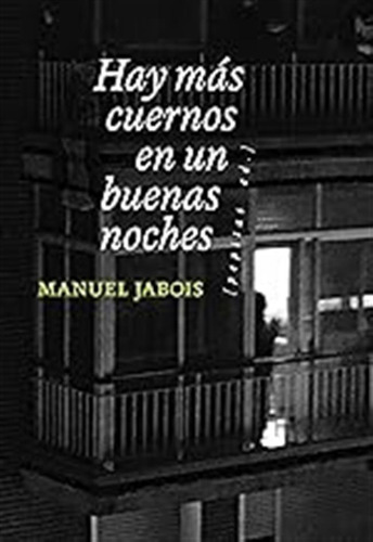 Hay Más Cuernos En Un Buenas Noches: 69 (no Ficción) / Manue