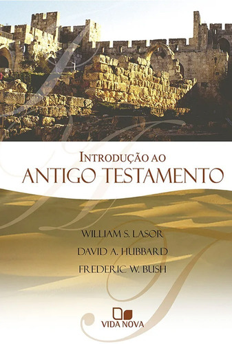 Introdução Ao Antigo Testamento | Lasor