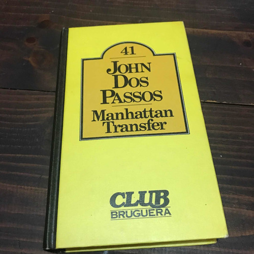 Manhattan Transfer - John Dos Passos - Libro