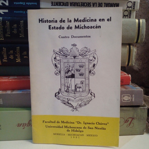 Historia De La Medicina En El Estado De Michoacán
