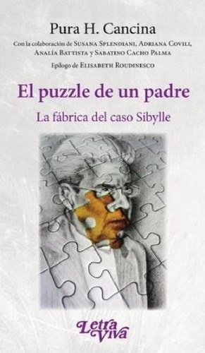 Libro - Puzzle De Un Padre La Fabrica Del Caso Sibylle (col