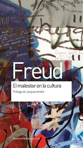 El Malestar En La Cultura - Freud -  Amorrortu