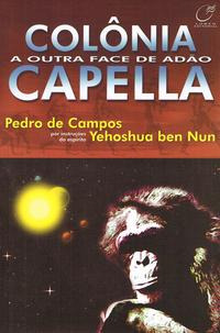 Libro Colonia Capella Outra Face De Adao De Campos Pedro De