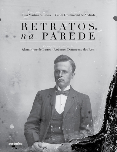 Retratos na parede, de Barros, Altamir José de. Autêntica Editora Ltda., capa dura em português, 2012