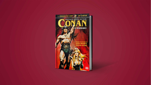 Conan el bárbaro: la novelización oficial de la película, de Linwood Vrooman Carter, Lyon Sprague De Camp., vol. 1. Editorial Pipoca & Nanquim, tapa blanda en portugués, 2024