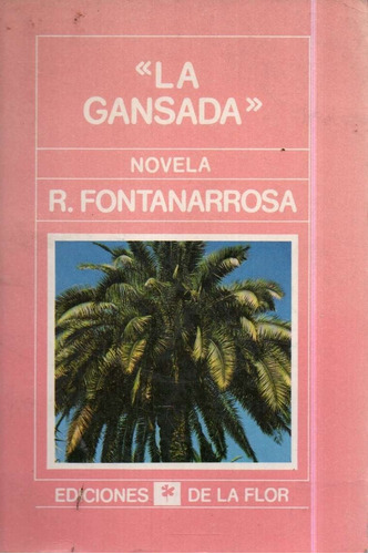 La Gansada R Fontanarrosa 