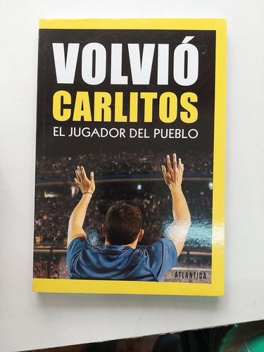 Volvio Carlitos - El Jugador Del Pueblo