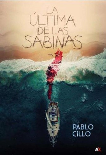La Ultima De Las Sabinas - Pablo Cillo, De Pablo Cillo. Editorial Del Nuevo Extremo En Español