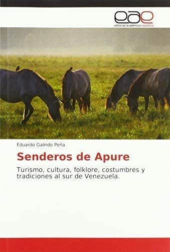 Libro: Senderos Apure: Turismo, Cultura, Folklore, Cost&-.