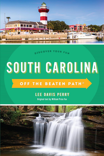 Libro: South Carolina Off The Beaten Path®: Discover Your