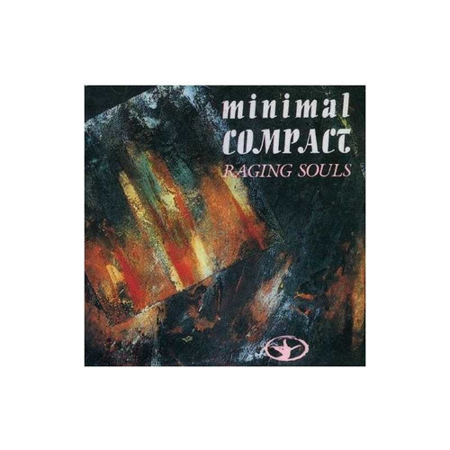 Minimal Compact Raging Souls Usa Import Cd Nuevo