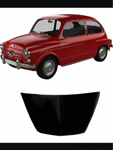 Capot Fiat 600 Chapa Todos Los Modelos Calidad Original Refo