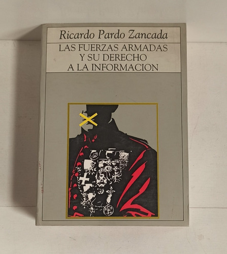 Libro Las Fuerzas Armadas Y Su Derecho A La Información