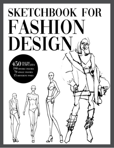 Libro: Sketchbook For Fashion Design With Figure Templates: 