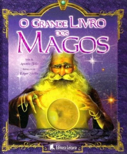 Livro O Grande Livro Dos Magos - Antonio Tello [2008]