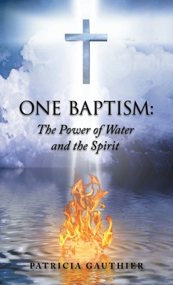 Libro One Baptism: The Power Of Water And The Spirit - Ga...