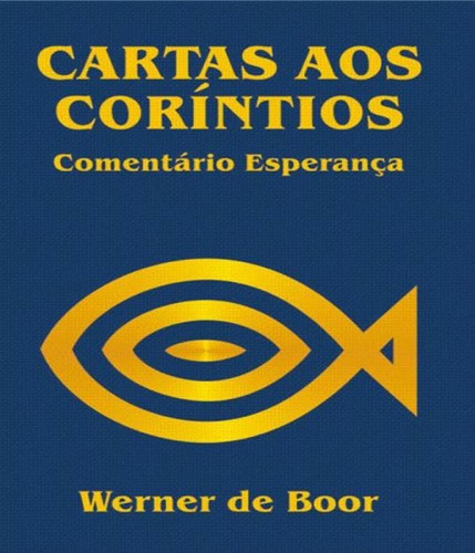 Carta Aos Corintios: Carta Aos Corintios, De Boor, De Werner. Editora Esperanca, Capa Mole, Edição 1 Em Português