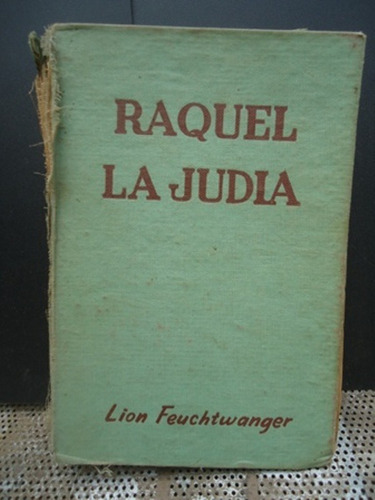 Raquel La Judia - Lion Feuchwanger - 
