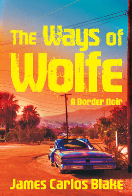 Libro The Ways Of Wolfe - Blake, James Carlos