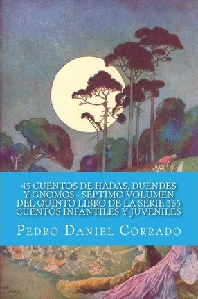 Libro 45 Cuentos De Hadas, Duendes Y Gnomos - Septimo Vol...