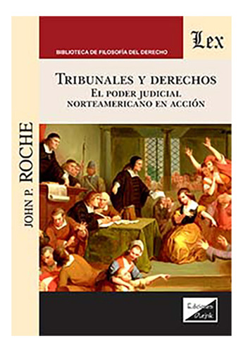 Tribunales Y Derechos - Roche, John P