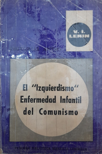 Libro El Izquierdismo Enfermedad Infantil Del Comunismo (2)
