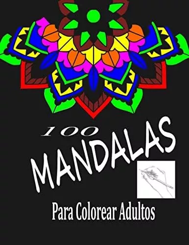 Libro de colorear para adultos: 100 mandalas para colorear, Diseños de mandala  para aliviar el estrés para la relajación de adultos