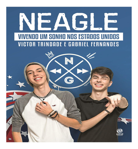 Neagle - Vivendo Um Sonho Nos Estados Unidos
