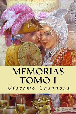 Libro Memorias. Tomo I - Casanova, Giacomo