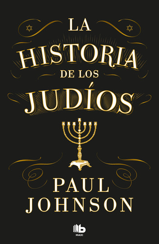 La Historia De Los Judíos - Johnson, Paul  - *