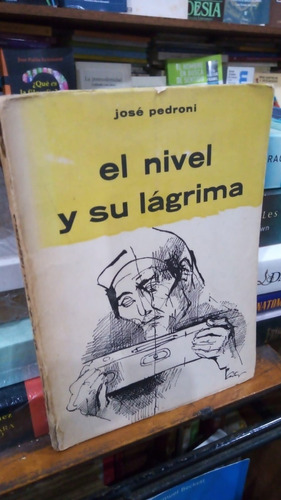 Jose Pedroni - El Nivel Y Su Lagrima - Autografiado!