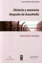 Historia Y Memoria Despues De Auschwitz - Lacapra D (libro)