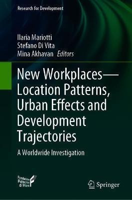 New Workplaces-location Patterns, Urban Effects And Devel...