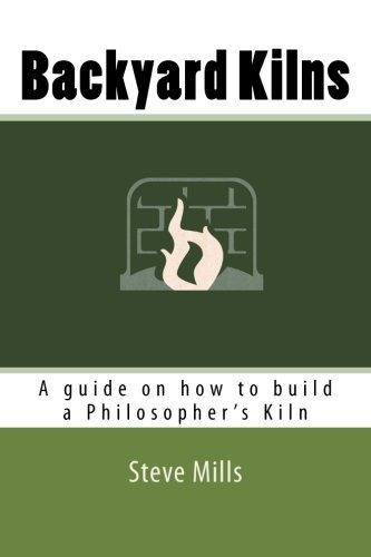 Backyard Kilns A Guide On How To Build A Philosopherrs Kiln