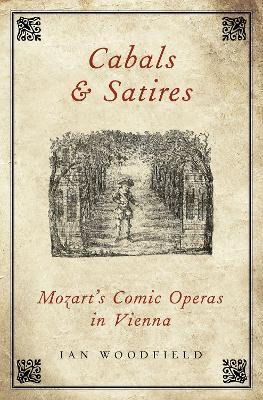 Libro Cabals And Satires : Mozart's Comic Operas In Vienn...