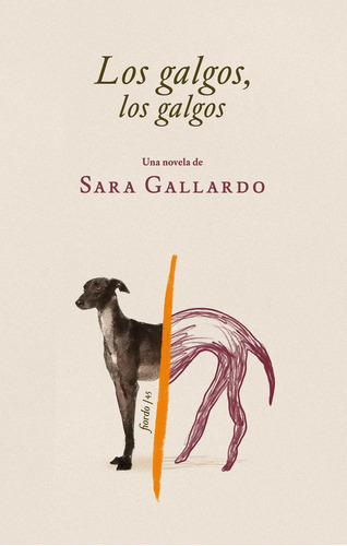 Libro Los Galgos, Los Galgos - Sara Gallardo - Fiordo