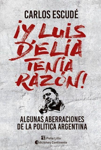 Y Luis D'elia Tenia Razon